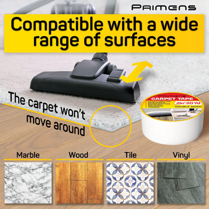 Carpet tape for mult--surface types like laminate, marble, wood, tile, vinyl